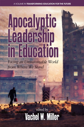 Apocalyptic Leadership in Education: Facing an