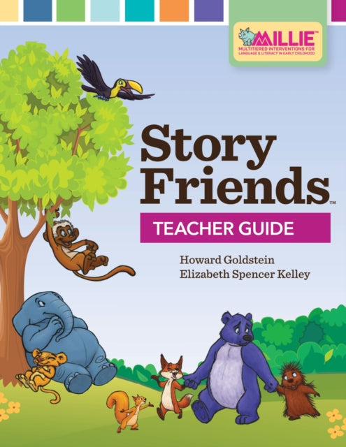 Story Friends Teacher Guide: An Early Literacy