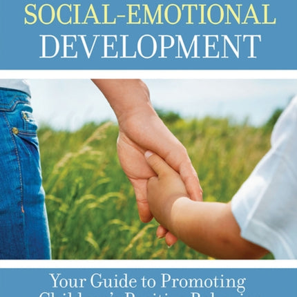 Early Social-Emotional Development: Your Guide to
