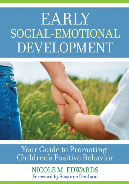 Early Social-Emotional Development: Your Guide to