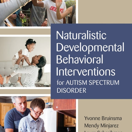 Naturalistic Developmental Behavioral Interventions for Autism Spectrum Disorder