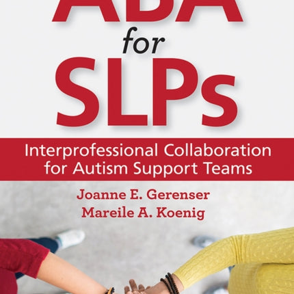 ABA for SLPs: Interprofessional Collaboration for Autism Support Teams