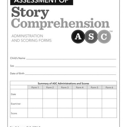 Assessment of Story Comprehension™ (ASC™): Forms