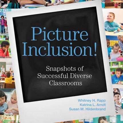 Picture Inclusion!: Snapshots of Successful