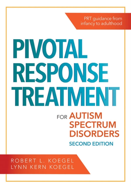 Pivotal Response Treatment for Autism Spectrum