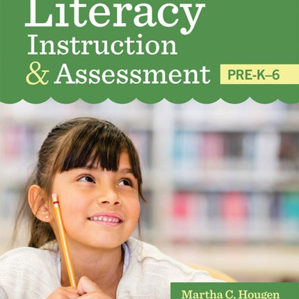 Fundamentals of Literacy Instruction & Assessment, Pre-K-6