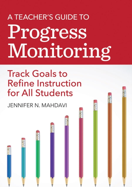 A Teacher's Guide to Progress Monitoring: Track
