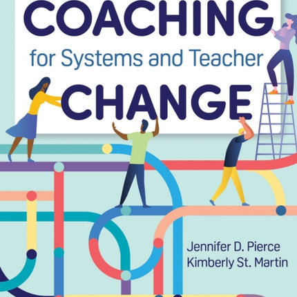 Coaching for Systems and Teacher Change