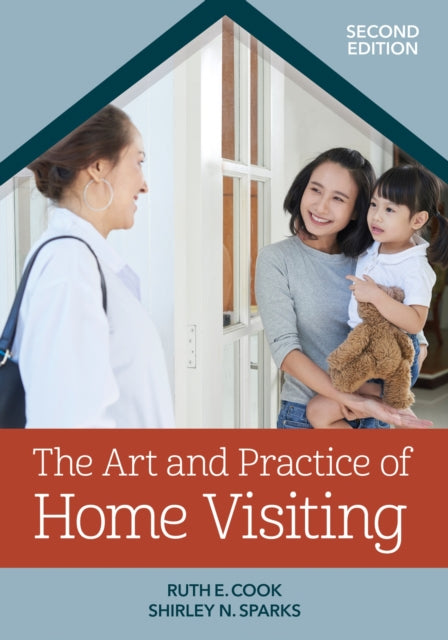 The Art and Practice of Home Visiting