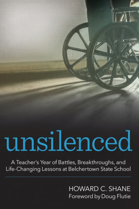 Unsilenced: A Teacher's Year of Battles,