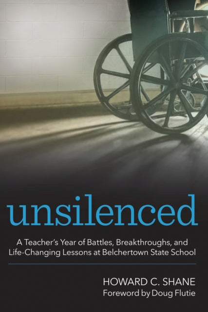Unsilenced: A Teacher's Year of Battles,