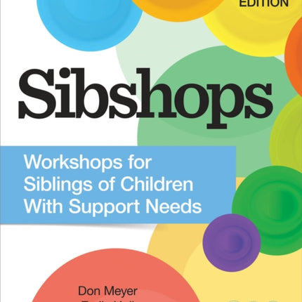 Sibshops: Workshops for Siblings of Children with