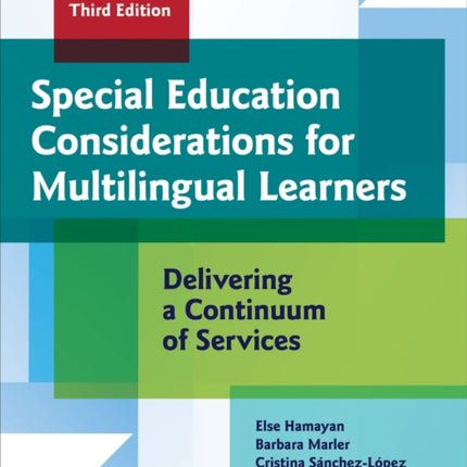 Special Education Considerations for Multilingual Learners: Delivering a Continuum of Services