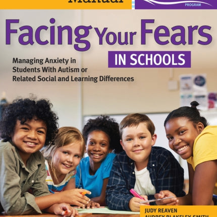 Facing Your Fears in Schools  Facilitators Manual