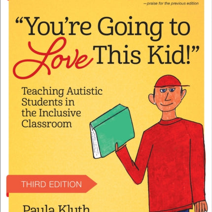 You're Going to Love This Kid!: Teaching Autistic Students in the Inclusive Classroom