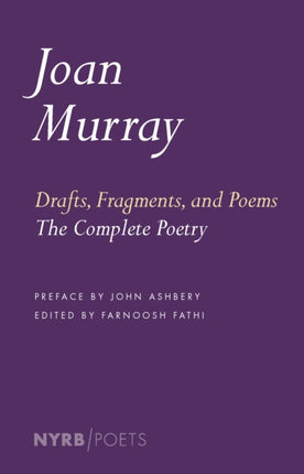 Drafts, Fragments, And Poems