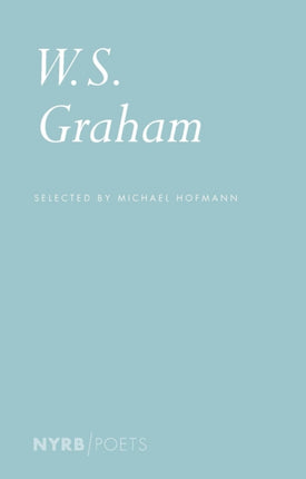 W.S. Graham: Selected Poems