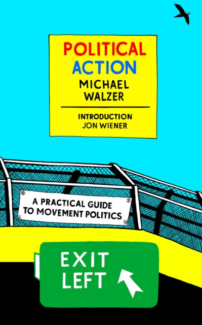 Political Action: A Practical Guide To Movement Politics