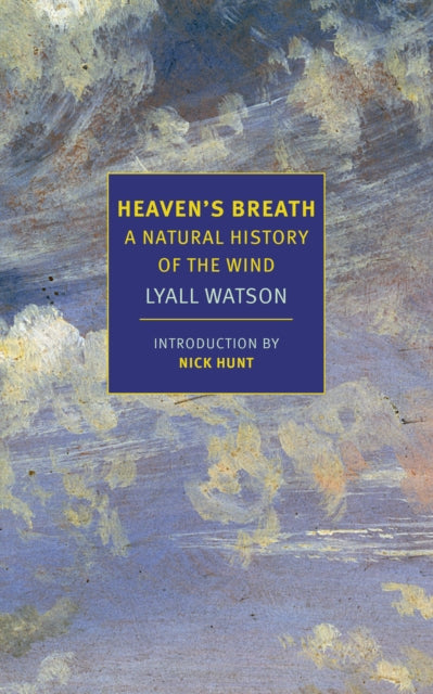 Heaven's Breath: A Natural History of the Wind