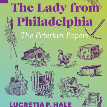 The Lady from Philadelphia: The Peterkin Papers