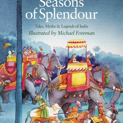 Seasons of Splendour: Tales, Myths and Legends of India