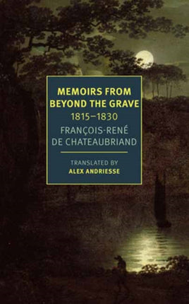 Memoirs from Beyond the Grave 1815 1830
