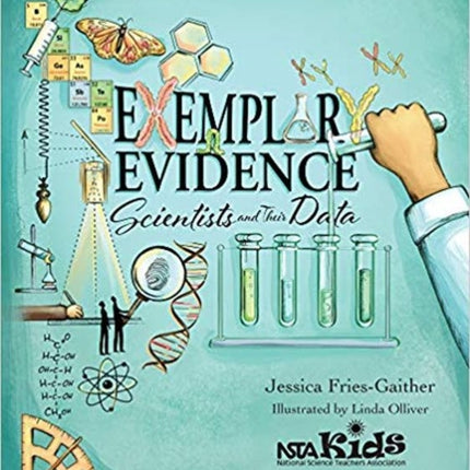 Exemplary Evidence: Scientists and Their Data