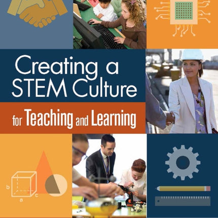Creating a STEM Culture for Teaching and Learning