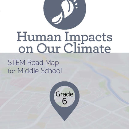 Human Impacts on Our Climate, Grade 6
