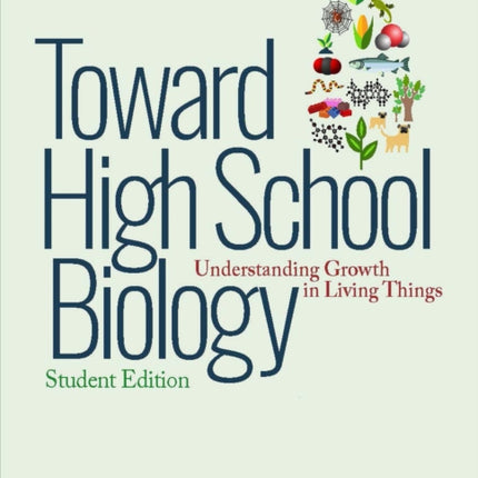 Toward High School Biology: Understanding Growth