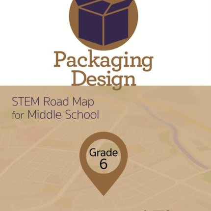 Packaging Design: STEM Road Map for Middle