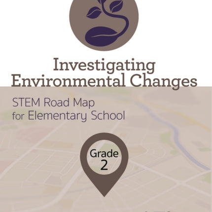 Investigating Environmental Changes: Grade 2