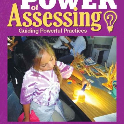 The Power of Assessing: Guiding Powerful