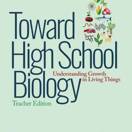 Toward High School Biology: Understanding Growth