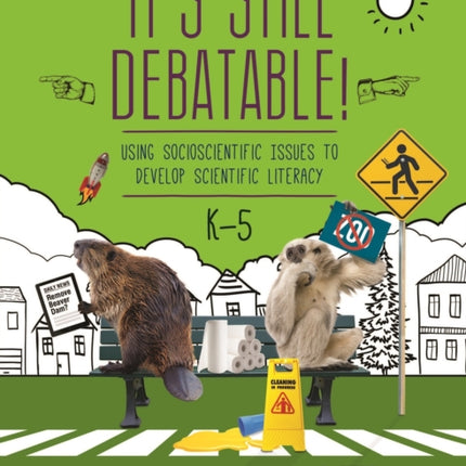 It's Still Debatable!: Using Socioscientific