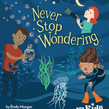 Never Stop Wondering