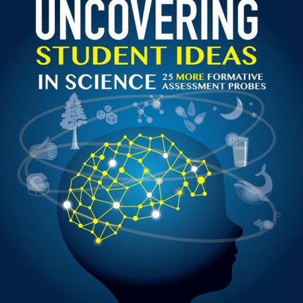 Uncovering Student Ideas in Science: 25 More