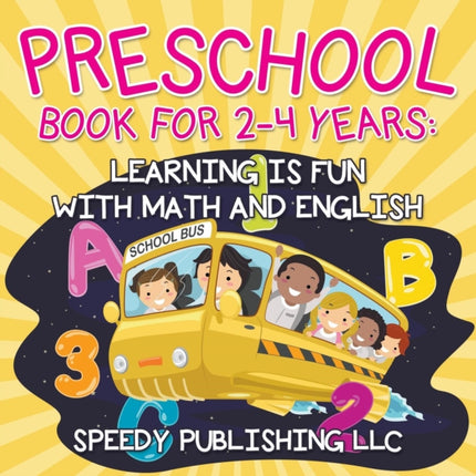 Preschool Book For 2-4 Years: Learning is Fun