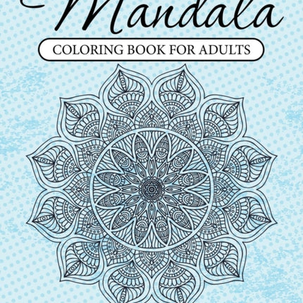 Mandala Coloring Book For Adults