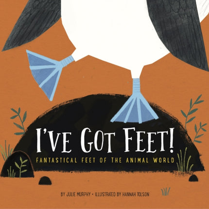 I've Got Feet: Fantastical Feet of the Animal