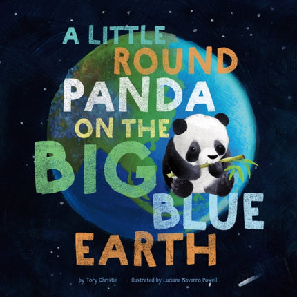 A Little Round Panda on the Big Blue Earth