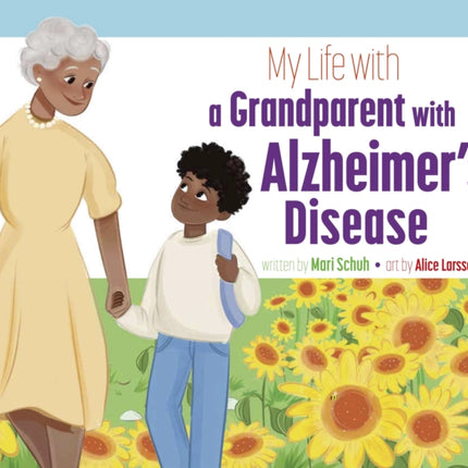 My Life with a Grandparent with Alzheimer's Disease