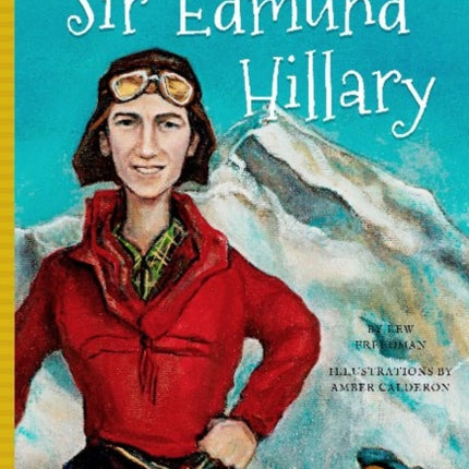 All About Sir Edmund Hillary