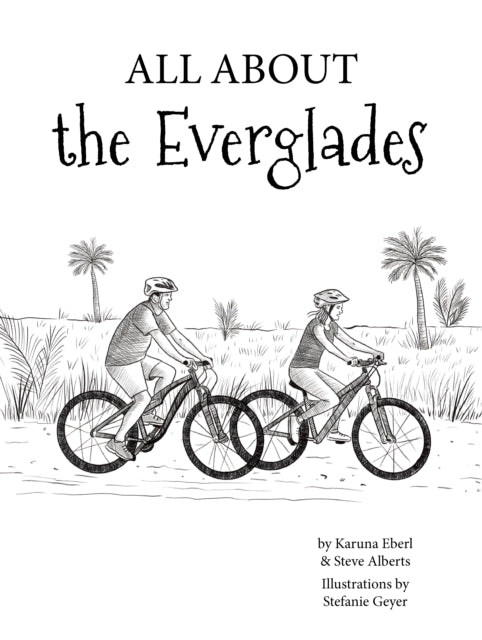 All about the Everglades