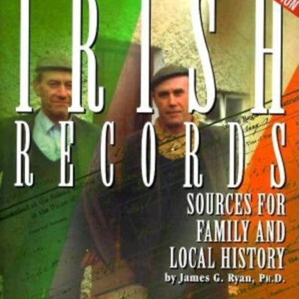 Irish Records: Sources for Family and Local