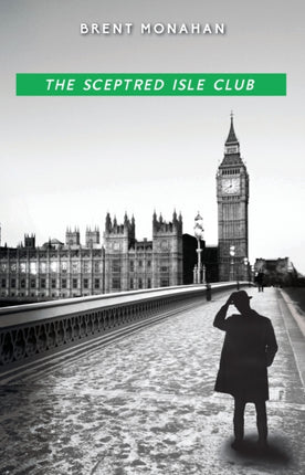 The Sceptred Isle Club: A John Le Brun Novel,