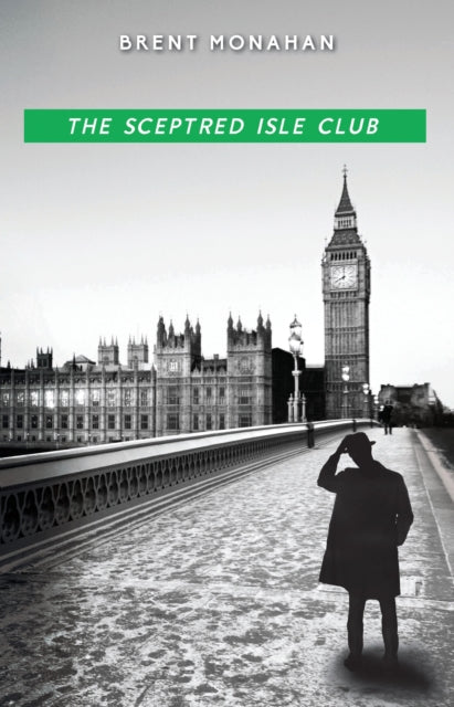 The Sceptred Isle Club: A John Le Brun Novel,