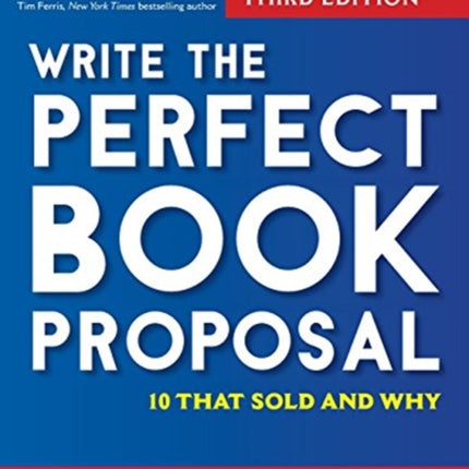 Write the Perfect Book Proposal 10 That Sold and Why