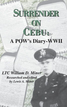 Surrender on Cebu A POWs DiaryWWII