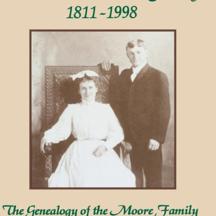 Richard S. Moore Family: The Genealogy of the